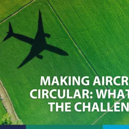Making airrafts circular: what are the challenges?